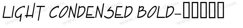 Light Condensed Bold字体转换